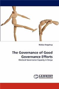 Governance of Good Governance Efforts