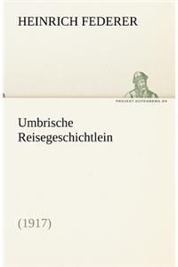 Umbrische Reisegeschichtlein (1917)