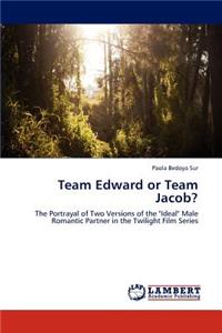 Team Edward or Team Jacob?