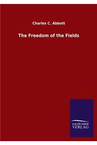 Freedom of the Fields