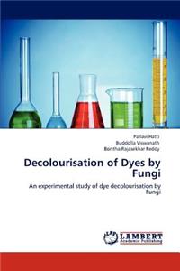 Decolourisation of Dyes by Fungi