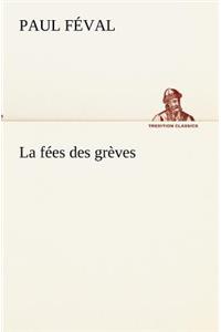 fées des grèves