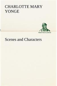 Scenes and Characters