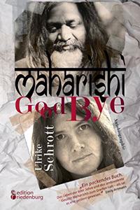 Maharishi Good Bye