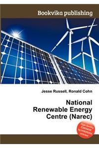 National Renewable Energy Centre (Narec)