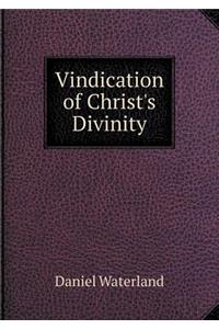 Vindication of Christ's Divinity