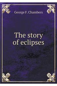 The Story of Eclipses
