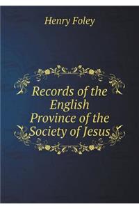 Records of the English Province of the Society of Jesus