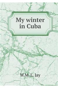 My Winter in Cuba