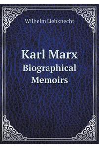 Karl Marx Biographical Memoirs