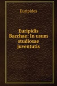Euripidis Bacchae