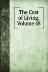 Cost of Living, Volume 48