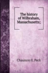 history of Wilbraham, Massachusetts;
