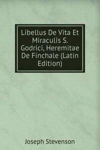 Libellus De Vita Et Miraculis S. Godrici, Heremitae De Finchale (Latin Edition)