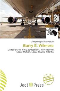 Barry E. Wilmore