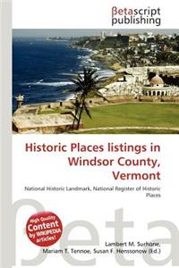 Historic Places Listings in Windsor County, Vermont