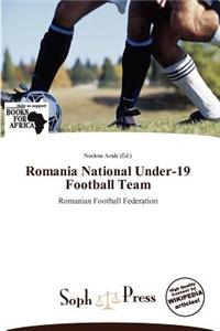 Romania National Under-19 Football Team