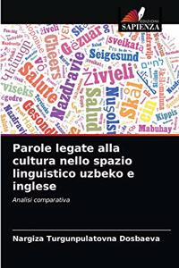 Parole legate alla cultura nello spazio linguistico uzbeko e inglese
