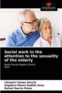 Social work in the attention to the sexuality of the elderly