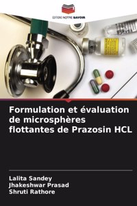 Formulation et évaluation de microsphères flottantes de Prazosin HCL