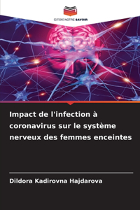 Impact de l'infection à coronavirus sur le système nerveux des femmes enceintes