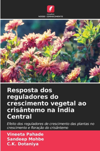 Resposta dos reguladores do crescimento vegetal ao crisântemo na Índia Central