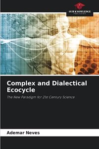 Complex and Dialectical Ecocycle