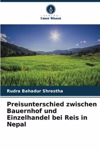 Preisunterschied zwischen Bauernhof und Einzelhandel bei Reis in Nepal