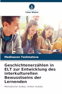 Geschichtenerzählen in ELT zur Entwicklung des interkulturellen Bewusstseins der Lernenden