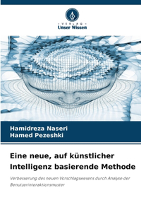 Eine neue, auf künstlicher Intelligenz basierende Methode
