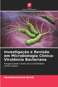 Investigação e Revisão em Microbiologia Clínica