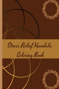 Stress Relief Mandala Coloring Book