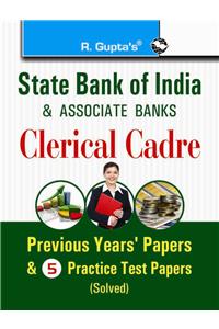 State Bank of India (SBI) & Associates Banks Clerical Cadre:  Previous Papers & Practice Papers (Solved)