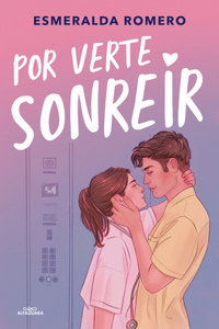 Por verte sonreír / Just So I Can See You Smile