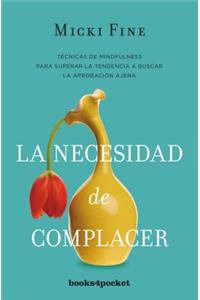 Necesidad de Complacer, La