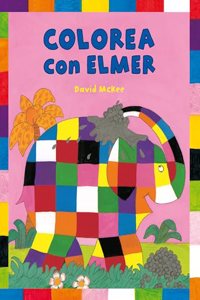 Colorea Con Elmer/ Color with Elmer