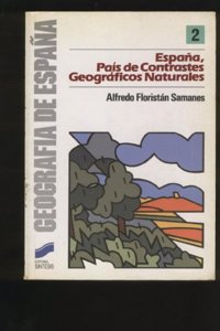 Espaa, Pais de Contrastes Geograficos Naturales