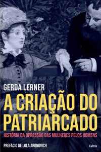 A Criação do Patriarcado