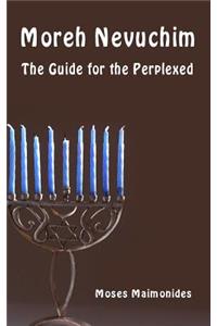 Moreh Nevuchim - The Guide for the Perplexed