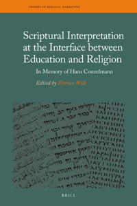 Scriptural Interpretation at the Interface Between Education and Religion: In Memory of Hans Conzelmann
