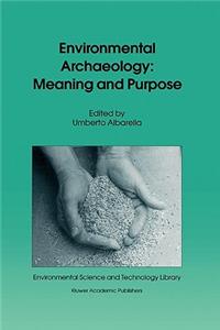 Environmental Archaeology: Meaning and Purpose