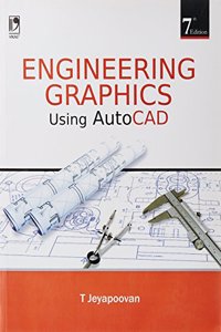Engineering Graphics Using Autocad, 7th Edition