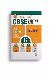 Together With CBSE Class 12 Geography Solved Question Bank & Practice Papers (Chapterwise & Topicwise) Exam 2023-24