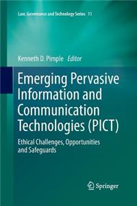 Emerging Pervasive Information and Communication Technologies (Pict)