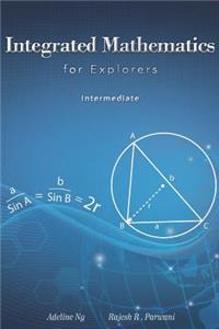 Integrated Mathematics for Explorers