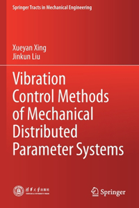 Vibration Control Methods of Mechanical Distributed Parameter Systems