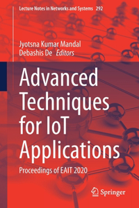 Advanced Techniques for IoT Applications