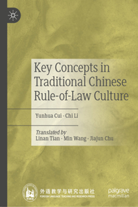 Key Concepts in Traditional Chinese Rule-of-Law Culture