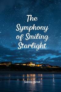 The Symphony of Smiling Starlight