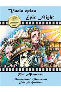 Vuelo Epico * Epic Flight